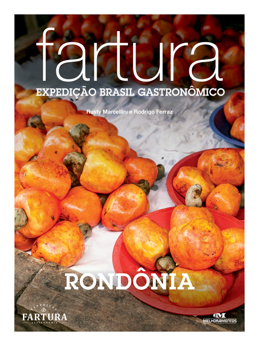 Title details for Fartura: Expedição Rondônia by Rusty Marcellini - Available